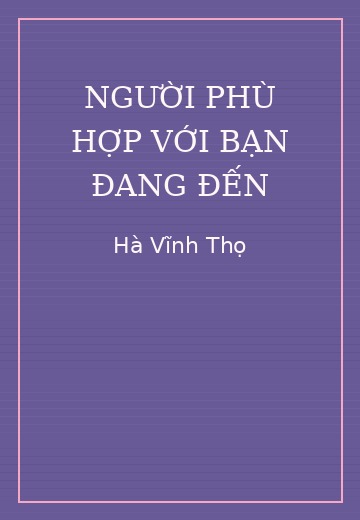 Người phù hợp với bạn đang đến
